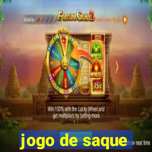 jogo de saque