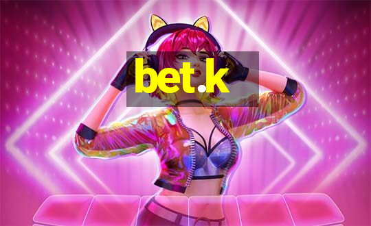 bet.k