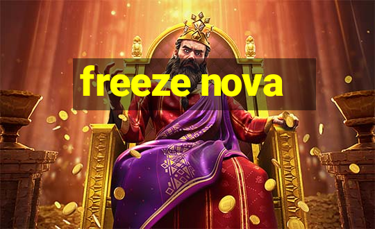 freeze nova