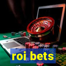 roi bets