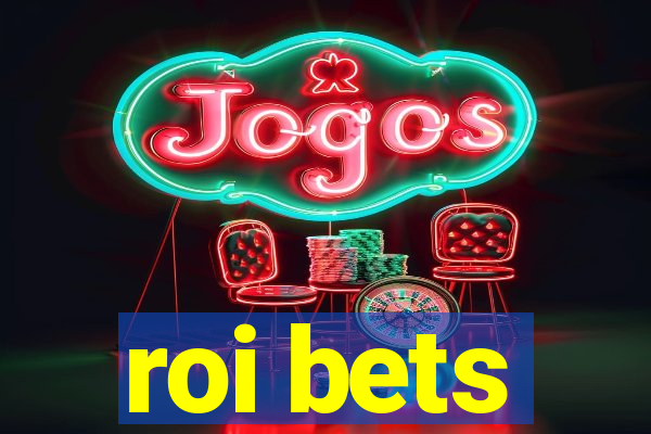 roi bets