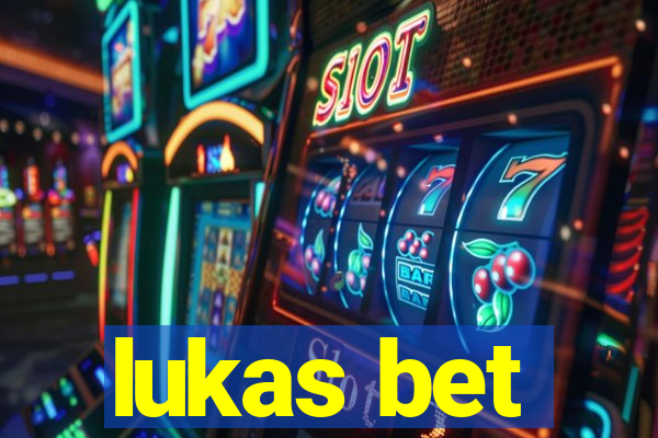 lukas bet