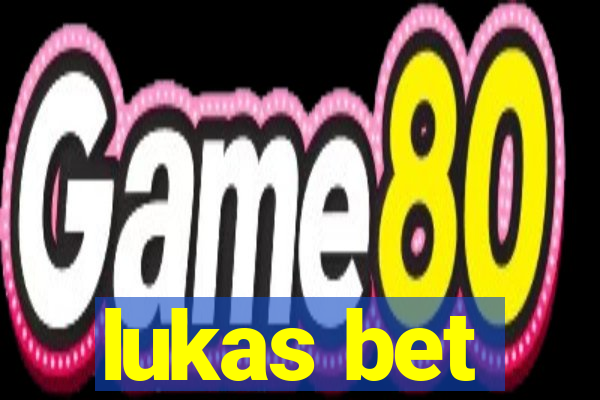 lukas bet