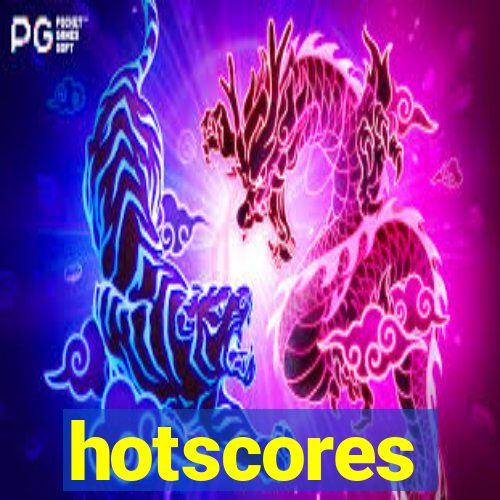 hotscores