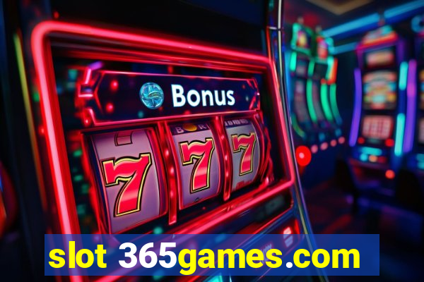 slot 365games.com