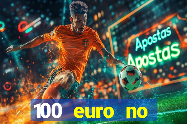 100 euro no deposit casino bonus