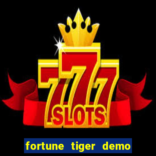 fortune tiger demo grátis pg