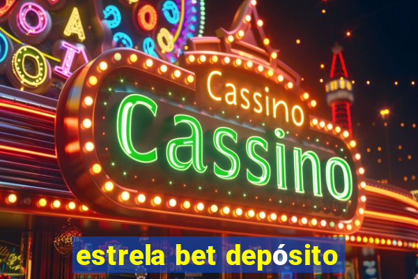 estrela bet depósito