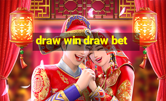 draw win draw bet