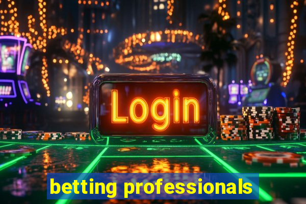 betting professionals