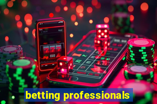 betting professionals