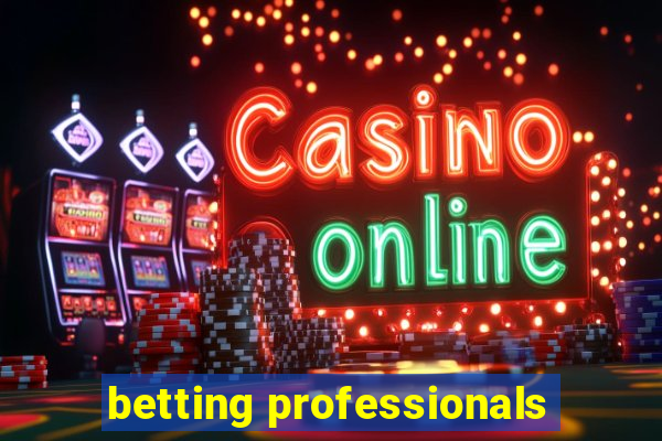 betting professionals