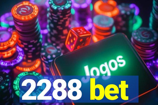 2288 bet