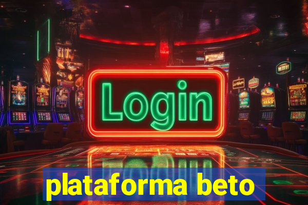 plataforma beto