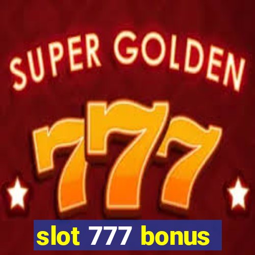 slot 777 bonus