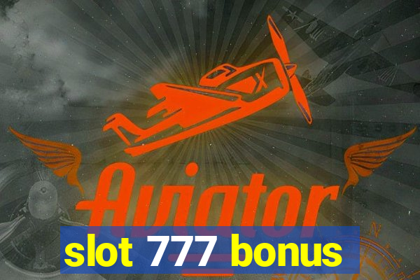 slot 777 bonus