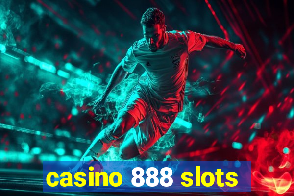 casino 888 slots