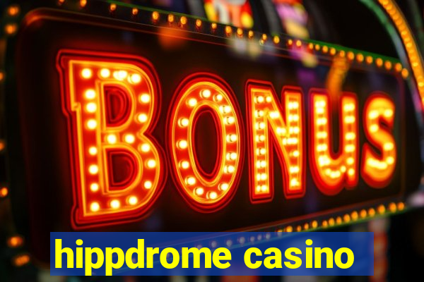 hippdrome casino