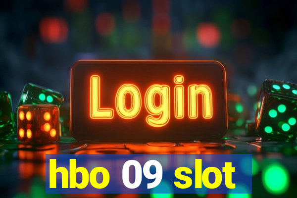 hbo 09 slot