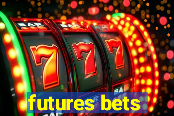 futures bets