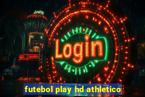 futebol play hd athletico