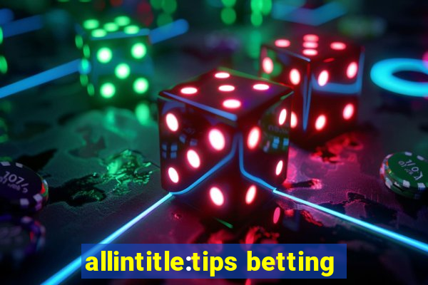 allintitle:tips betting