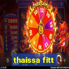 thaissa fitt