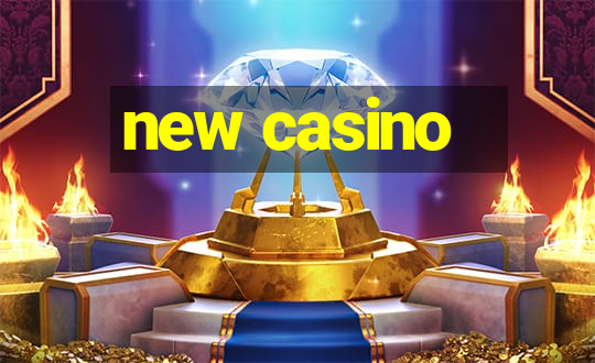 new casino