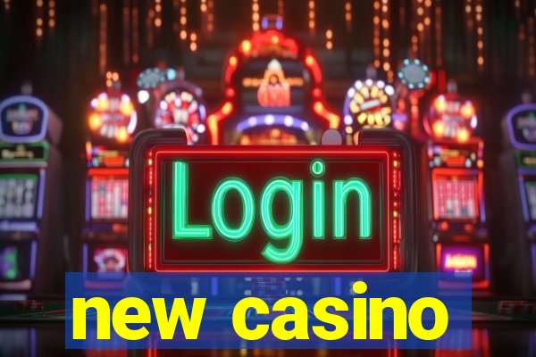 new casino