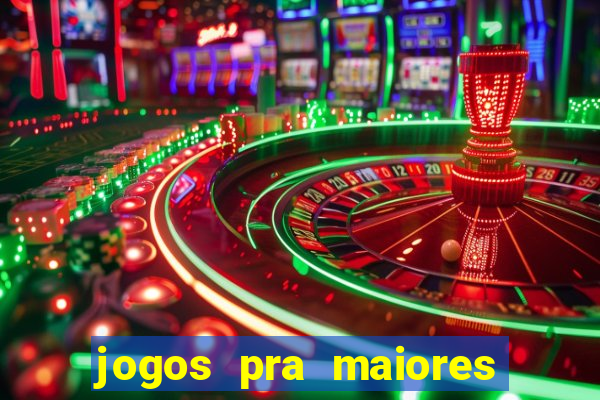 jogos pra maiores de 18