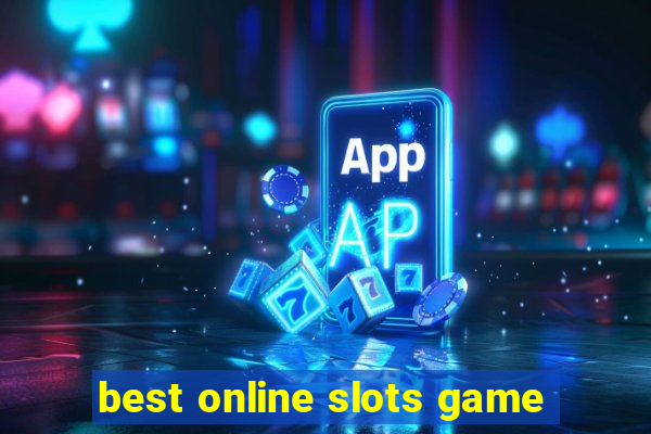 best online slots game