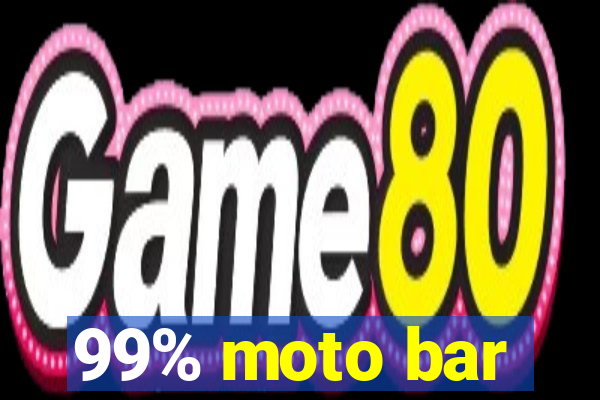 99% moto bar