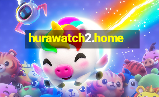 hurawatch2.home