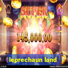 leprechaun land