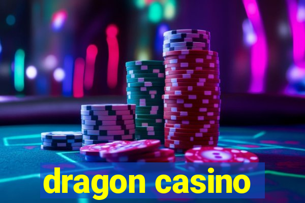 dragon casino