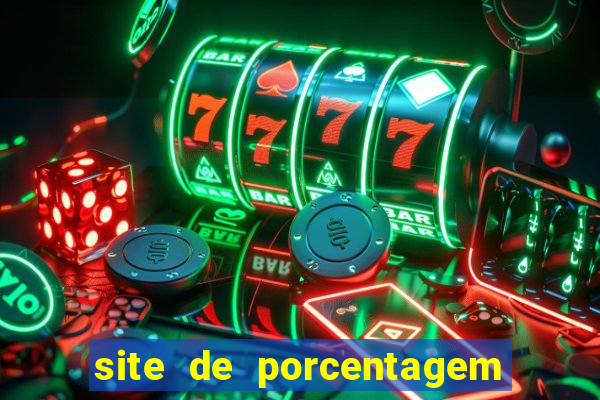 site de porcentagem slots pg