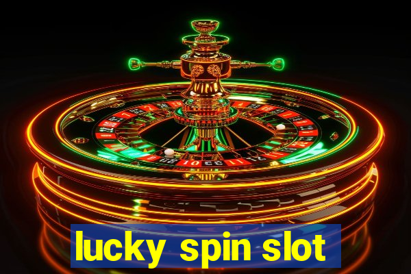 lucky spin slot