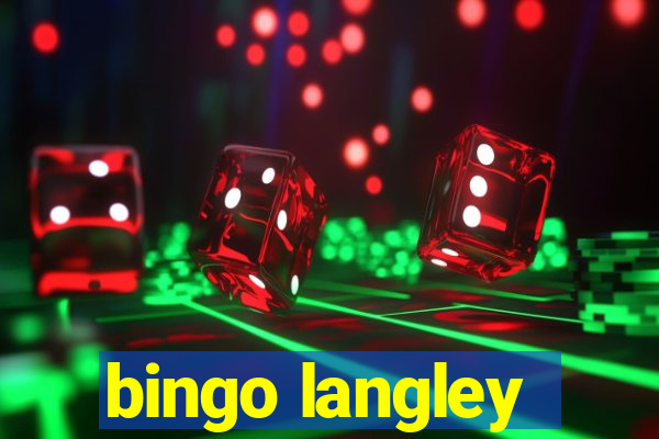 bingo langley