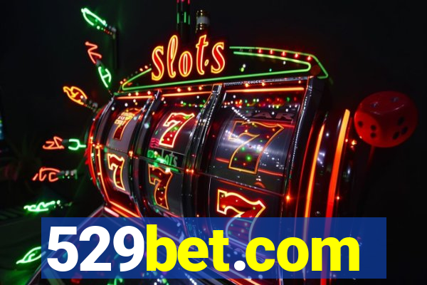 529bet.com