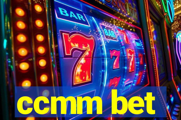 ccmm bet