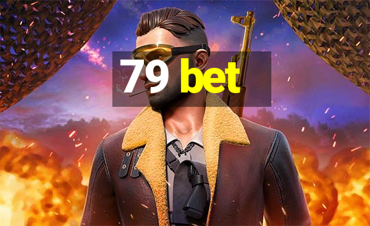 79 bet