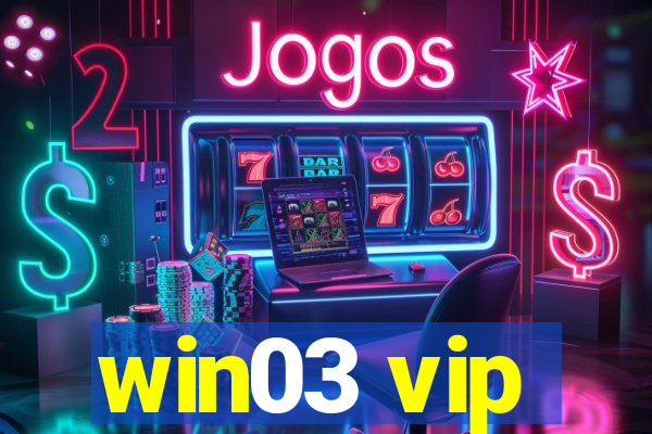 win03 vip