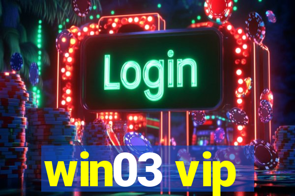 win03 vip