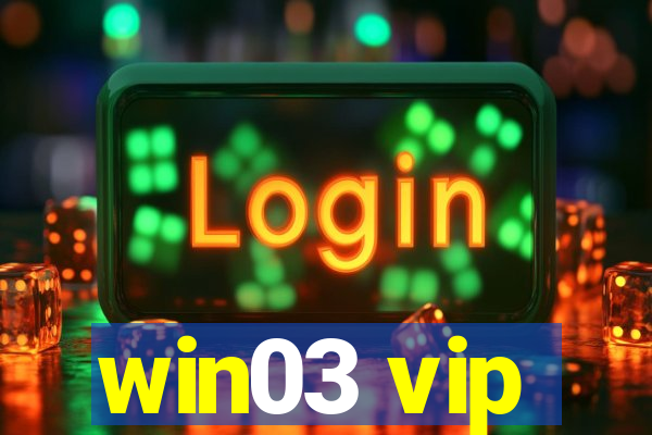 win03 vip