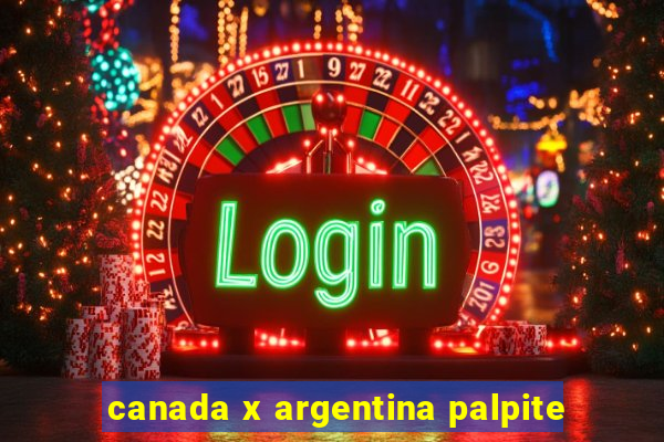 canada x argentina palpite