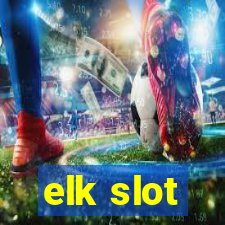 elk slot