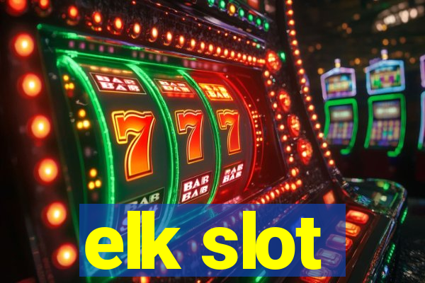 elk slot