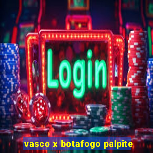 vasco x botafogo palpite