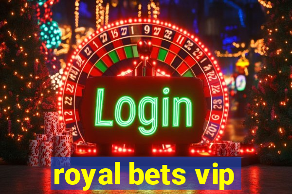 royal bets vip