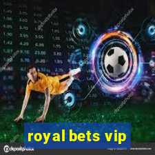 royal bets vip